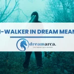 Skin Walker In Dream Meaning